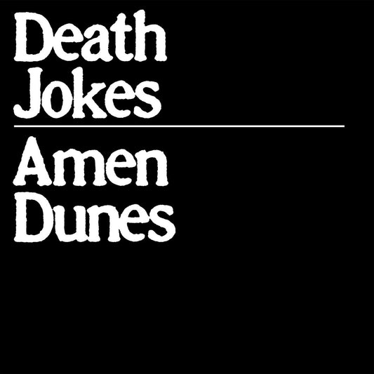 Amen Dunes · Death Jokes