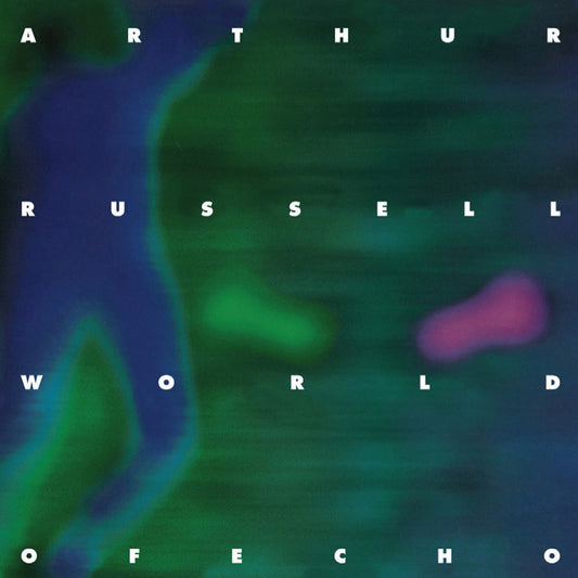 Arthur Russell · World Of Echo