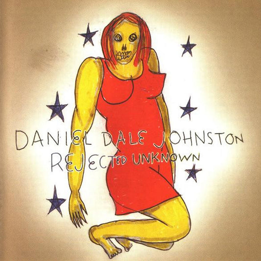 Daniel Johnston · Rejected Unknown