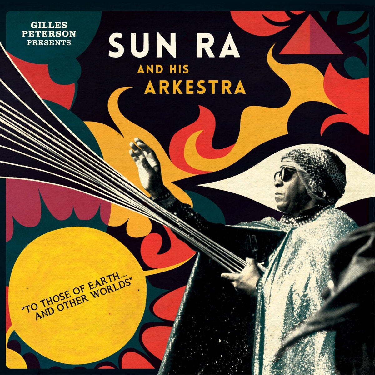 Sun Ra · To Those Of Earth... And Other Worlds