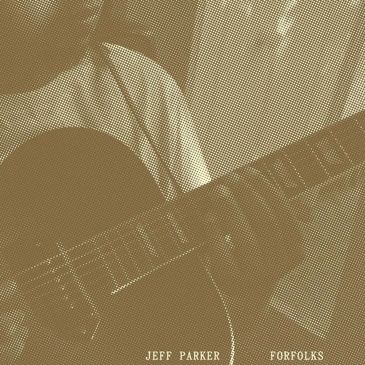 Jeff Parker · Forfolks