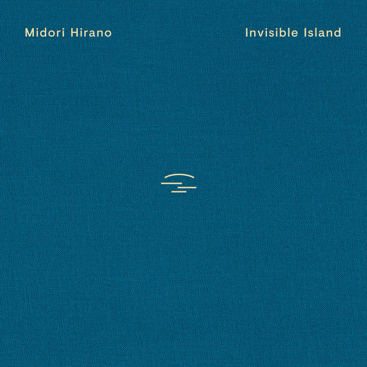 Midori Hirano · Invisible Island