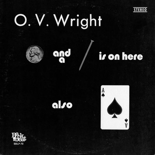 O.V. Wright · Nickel And A Nail And Ace Of Spades And Everybody Knows The Best Of O.V. Wright