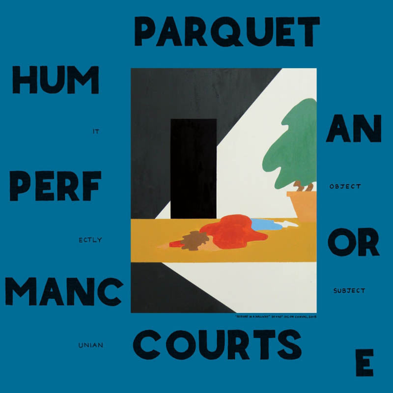 Parquet Courts · Human Performance