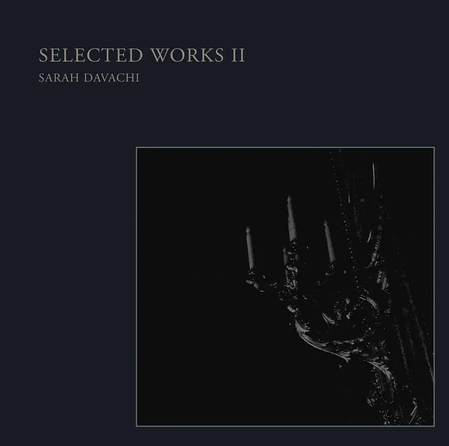 Sarah Davachi · Selected Works II