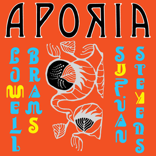 Sufjan Stevens & Lowell Brams · Aporia