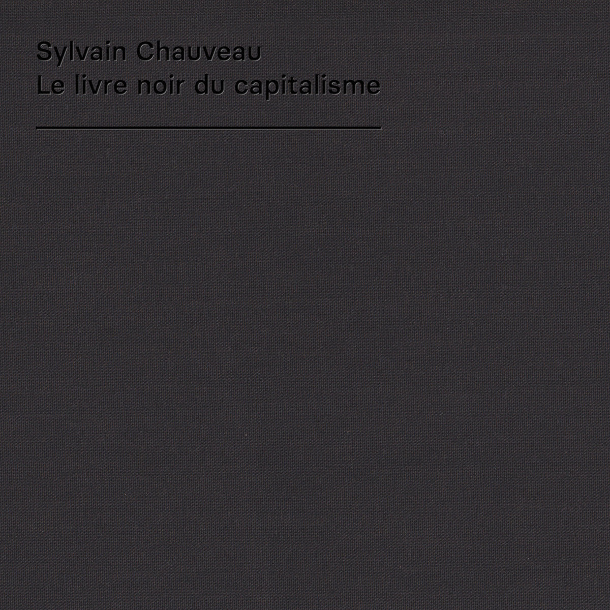 Sylvain Chauveau · Le livre noir du capitalisme