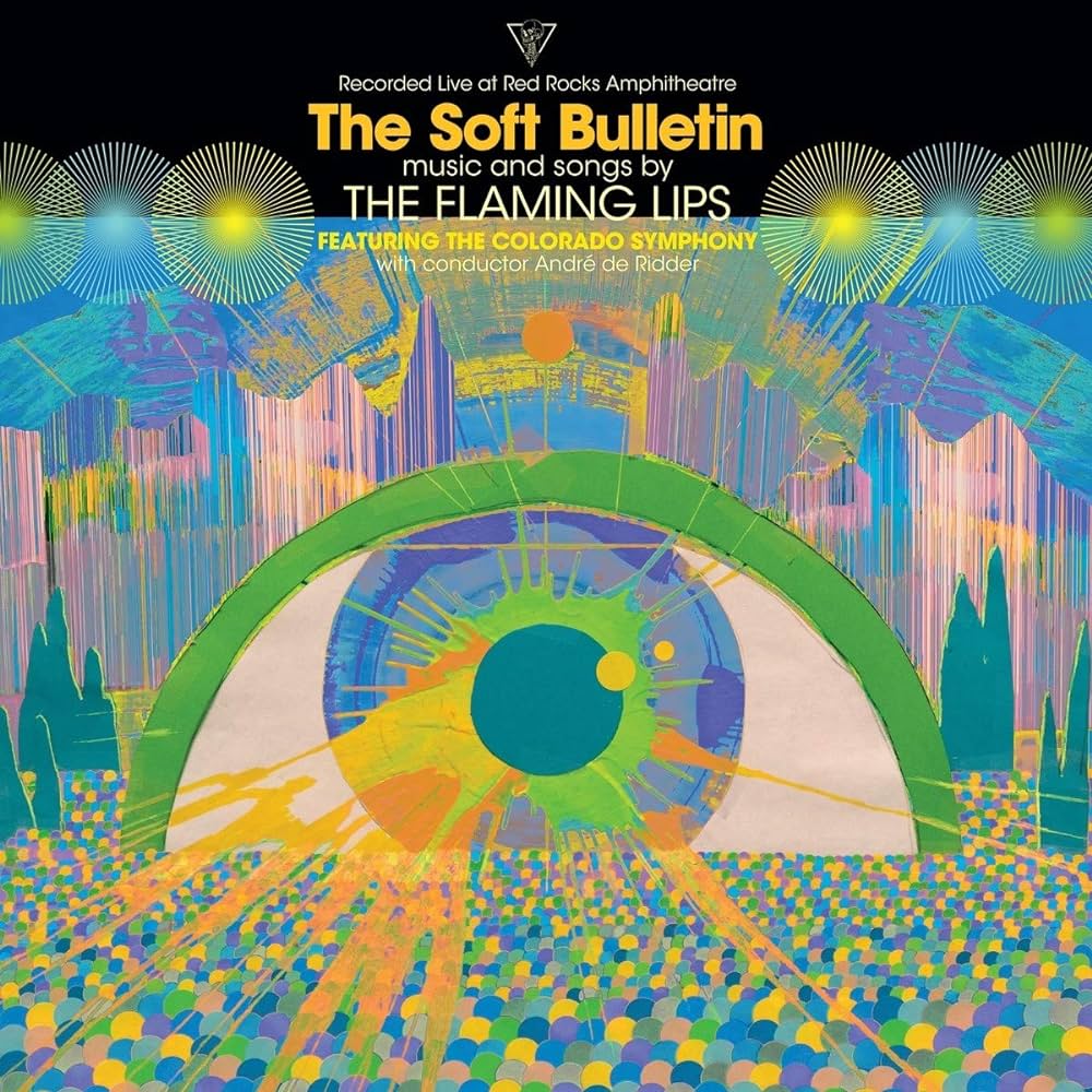 The Flaming Lips Featuring The Colorado Symphony · The Soft Bulletin Live At Red Rocks Amphitheatre