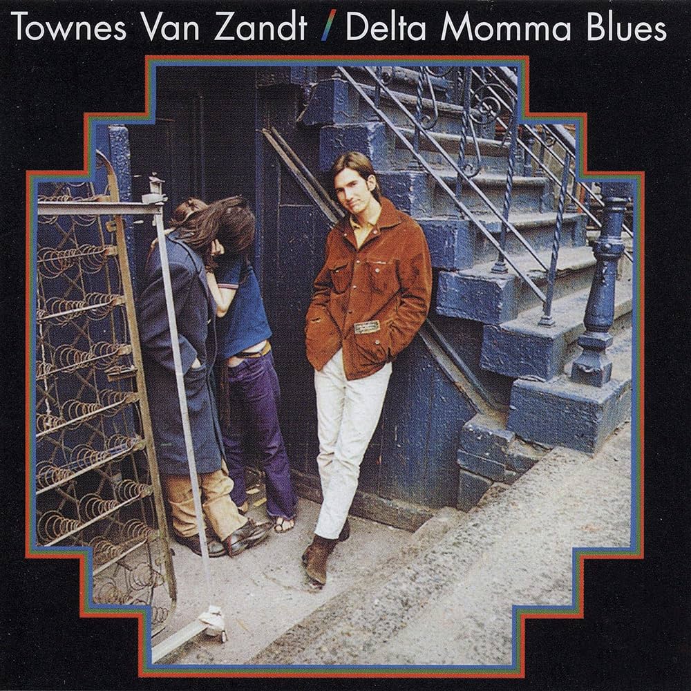 Townes Van Zandt · Delta Momma Blues