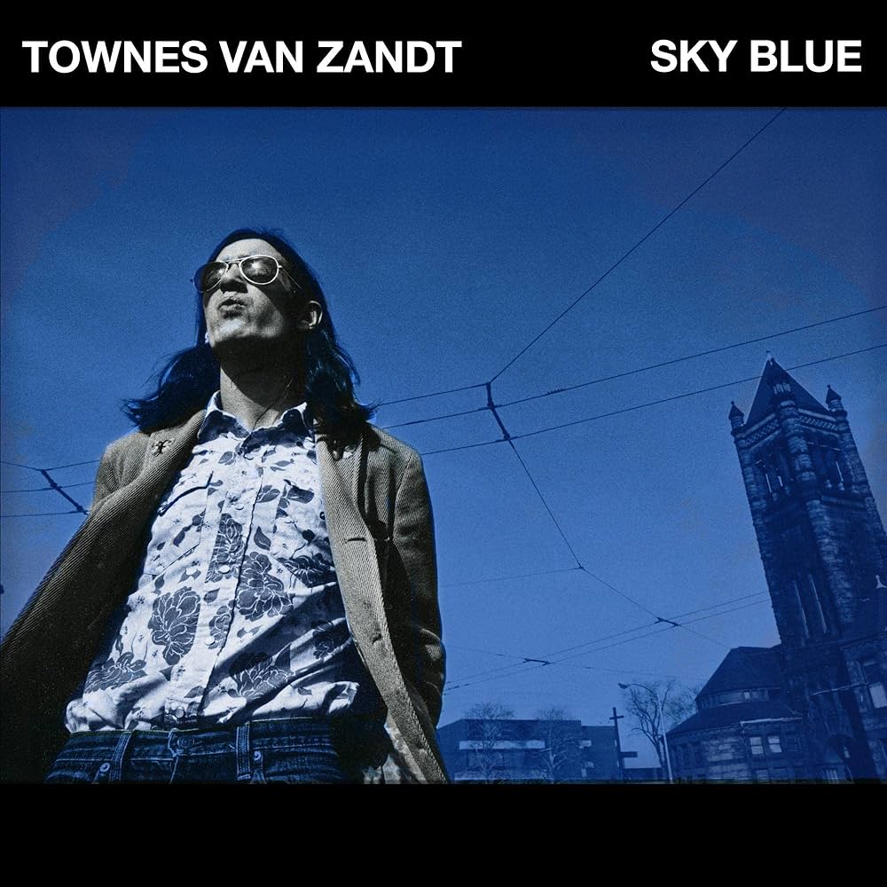 Townes Van Zandt · Sky Blue