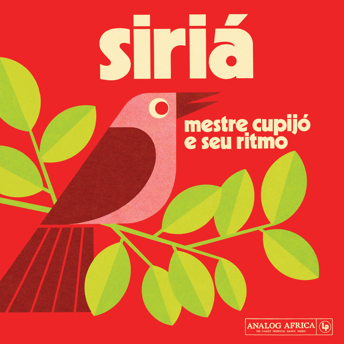 V/A · Mestre Cupijó e Seu Ritmo (The mythical sound of northern Brasil) - Siriá