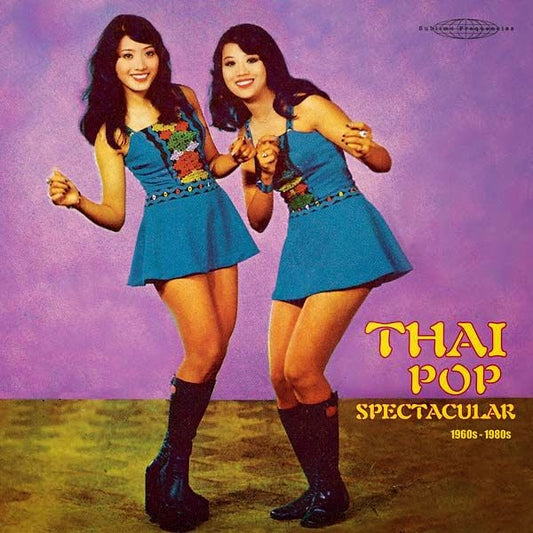 V/A · Thai Pop Spectacular (1960s - 1980s)