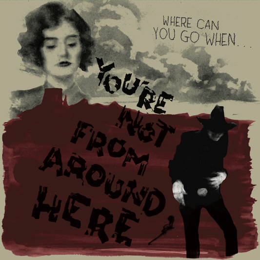 V/A · You're Not From Around Here