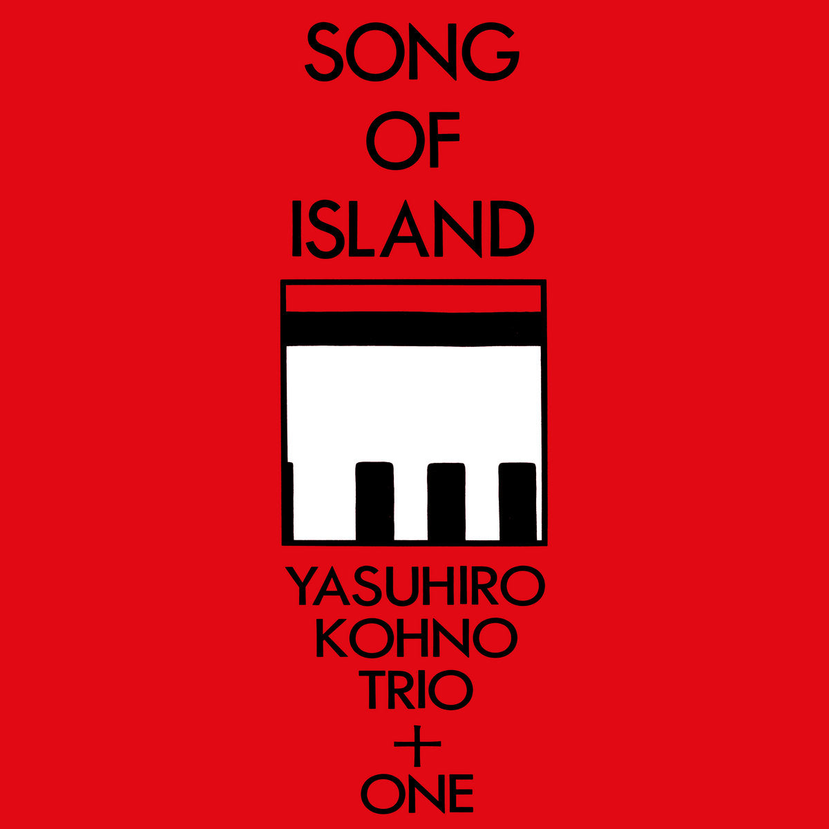 Yasuhiro Kohno Trio + 1 · Song Of Island