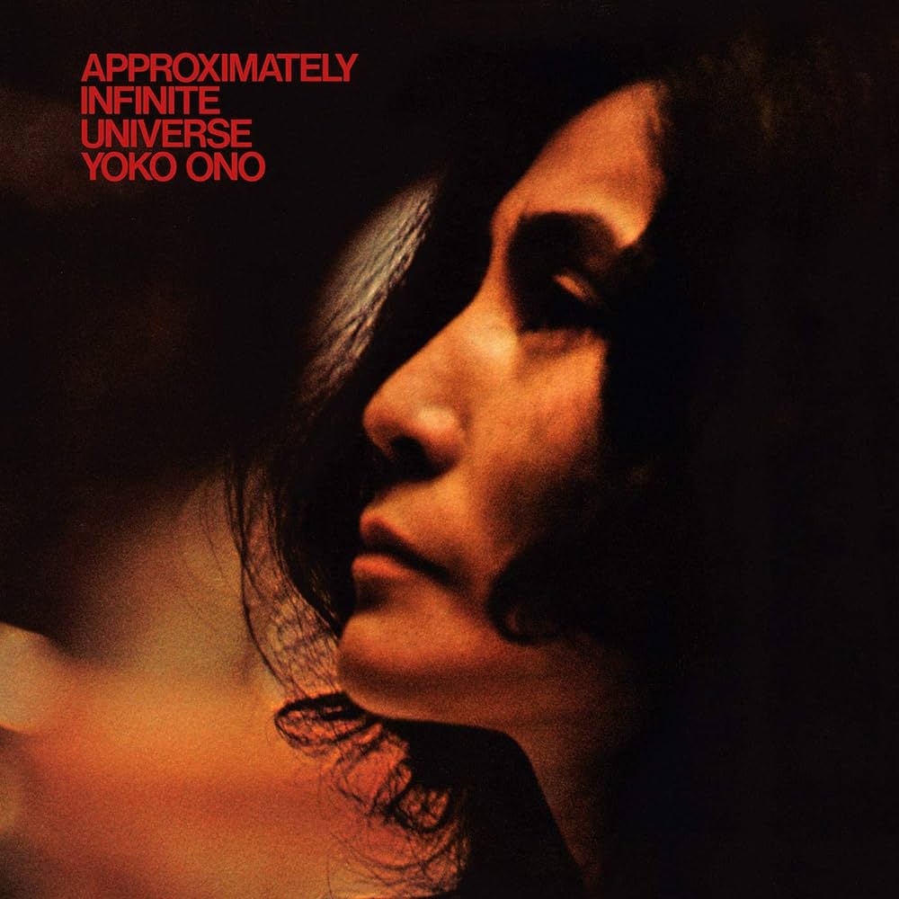 Yoko Ono · Approximately Infinite Universe