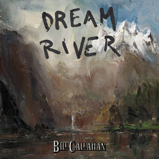 Bill Callahan · Dream River