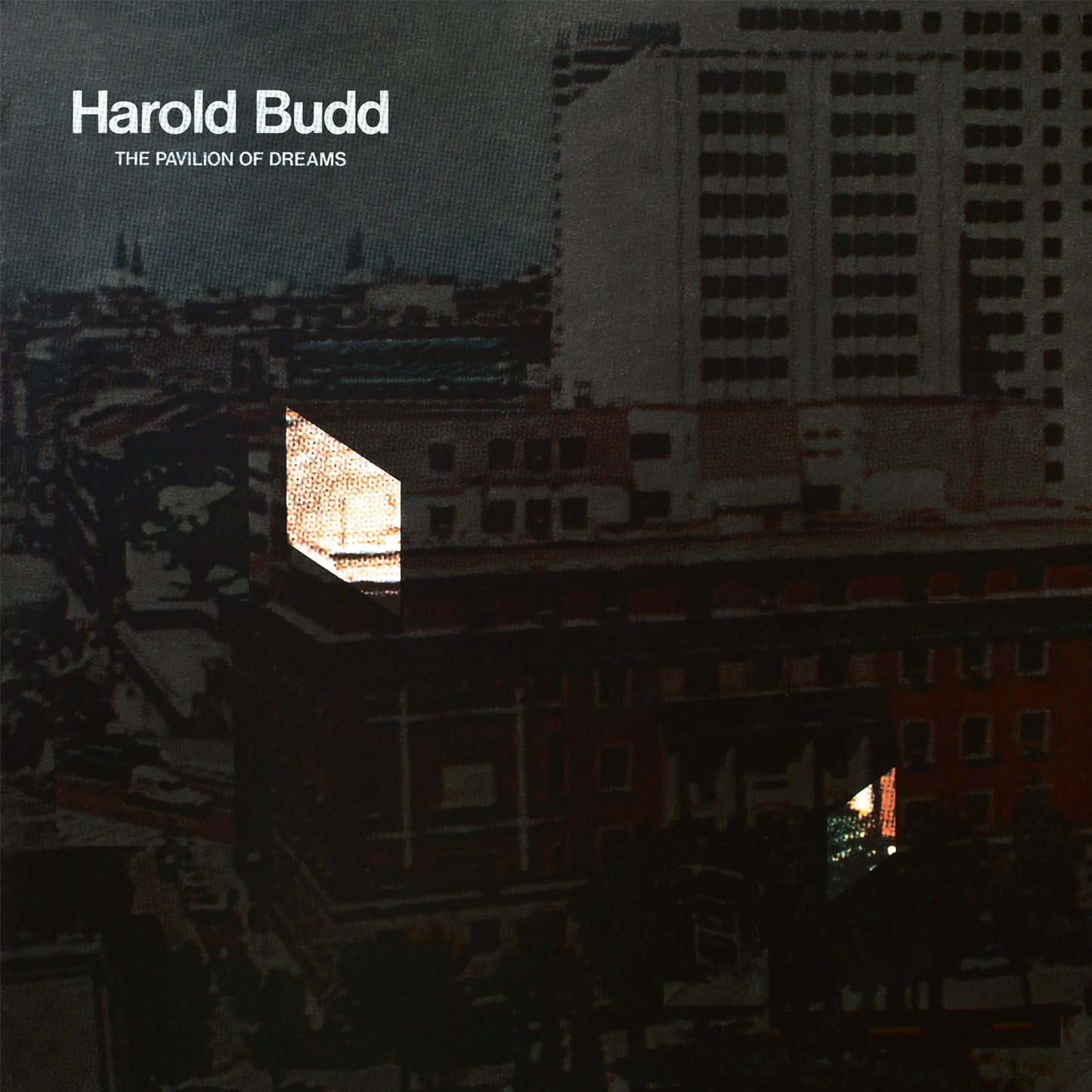 Harold Budd · The Pavilion Of Dreams