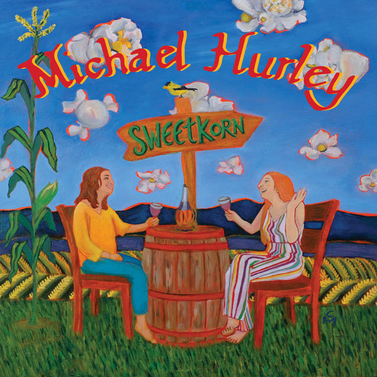 Michael Hurley · Sweetkorn