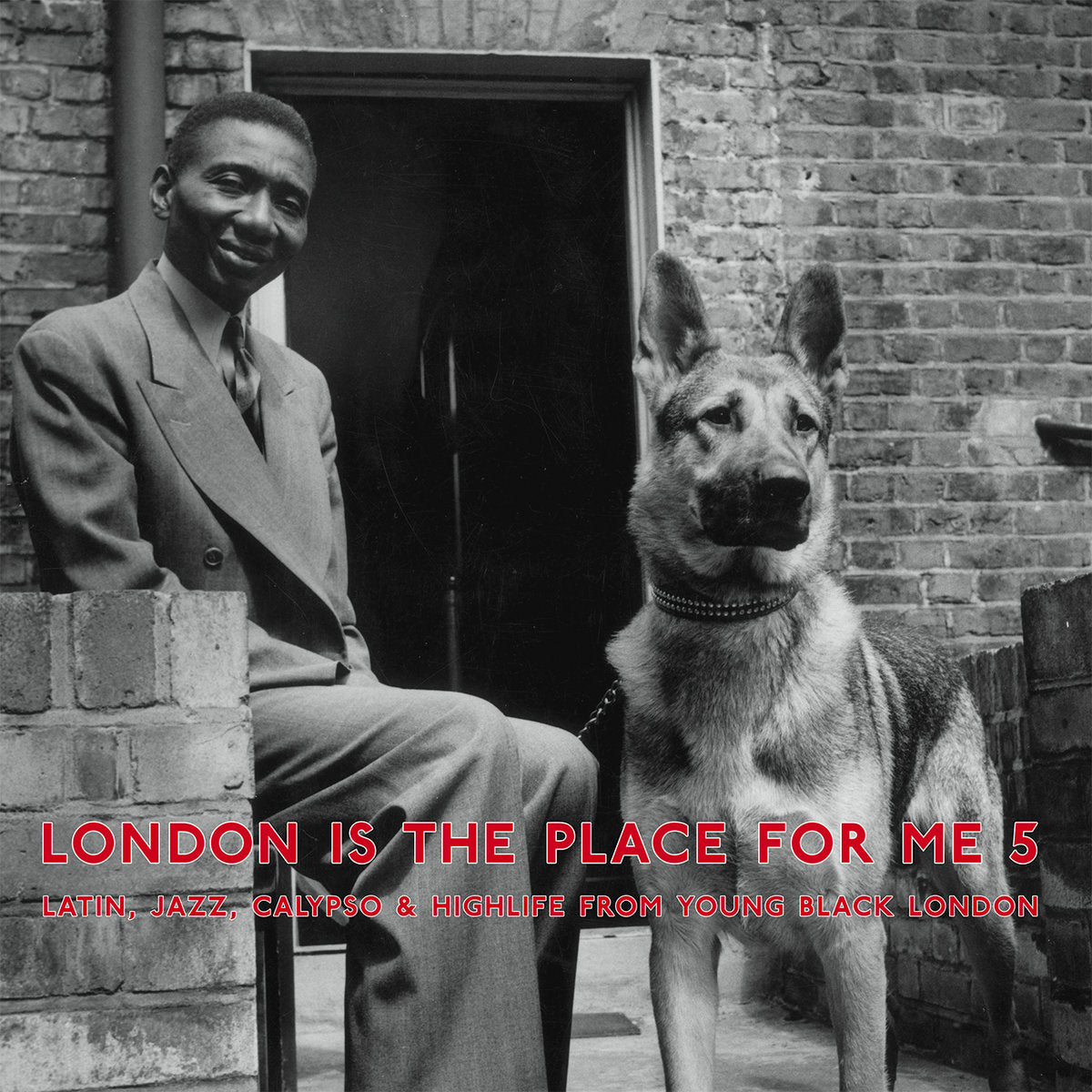 V/A London Is The Place For Me 5 : Latin, Jazz, Calypso & Highlife From Young Black London