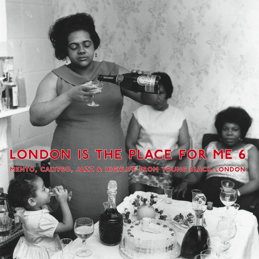 V/A London Is The Place For Me 6 : Mento, Calypso, Jazz & Highlife From Young Black London