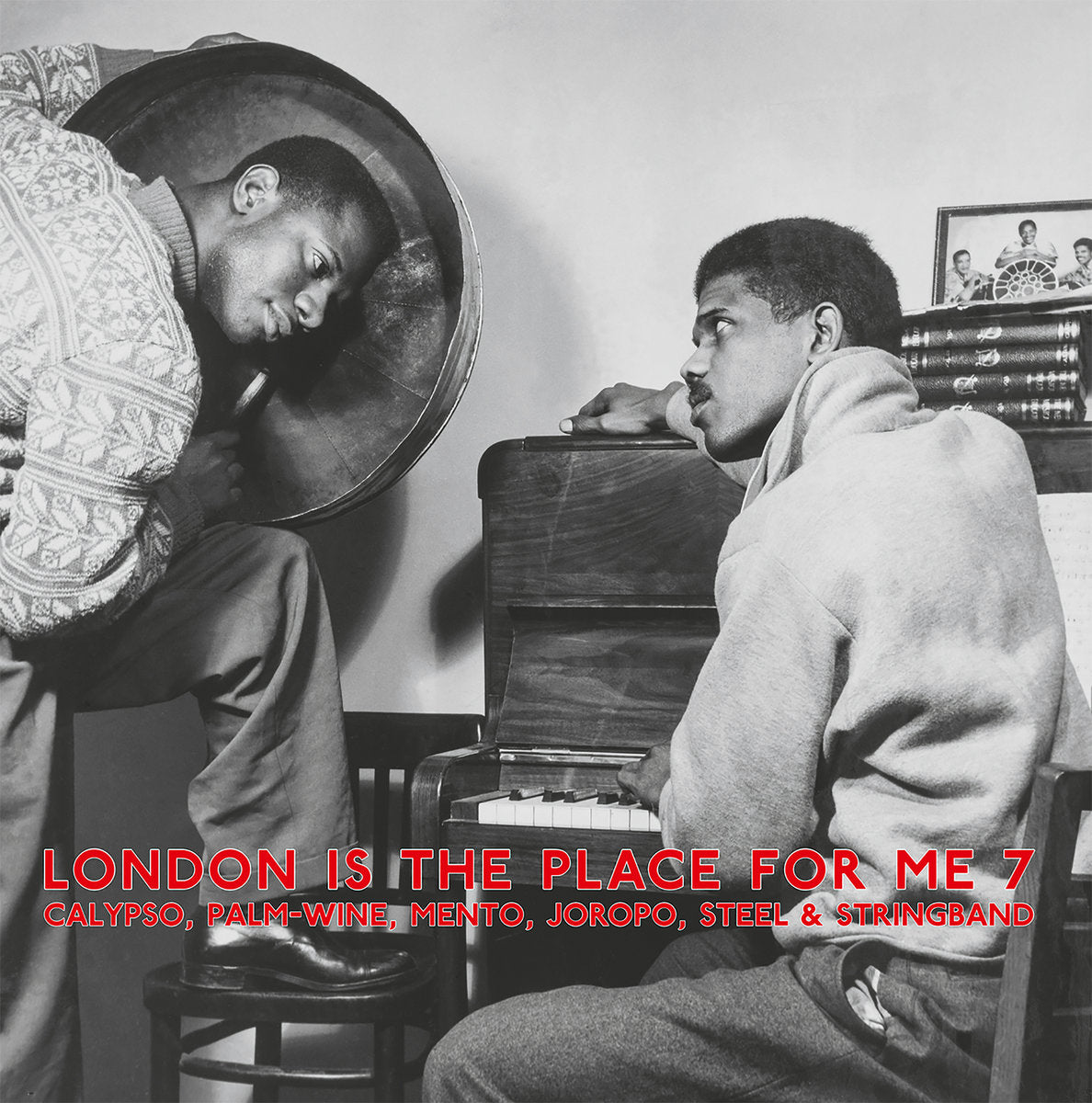 V/A London Is The Place For Me 7 : Calypso, Palm-Wine, Mento, Joropo, Steel & Stringband