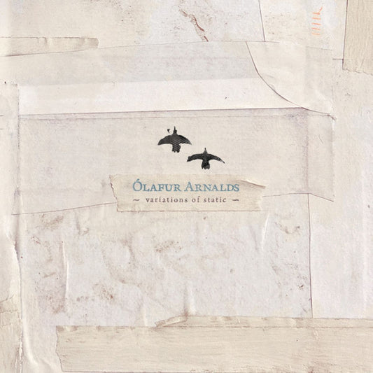 Ólafur Arnalds · Varations of static