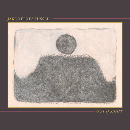 Jake Xerxes Fussell · Out Of Sight